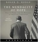 Book The Mendacity of Hope: Barack Obama and the Betrayal of American Liberalism free Book The Mendacity of Hope: Barack Obama and the Betrayal of American Liberalism free