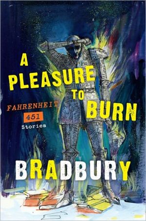 Book A Pleasure to Burn: Fahrenheit 451 Stories free