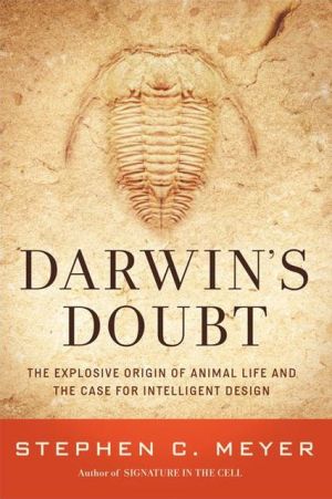 Book Darwin's Doubt: The Explosive Origin of Animal Life and the Case for Intelligent Design free
