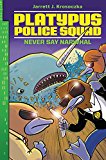 Book Platypus Police Squad: Never Say Narwhal (Platypus Police Squad, 4) free