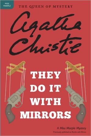 Book They Do It with Mirrors: A Miss Marple Mystery (Miss Marple Mysteries) free