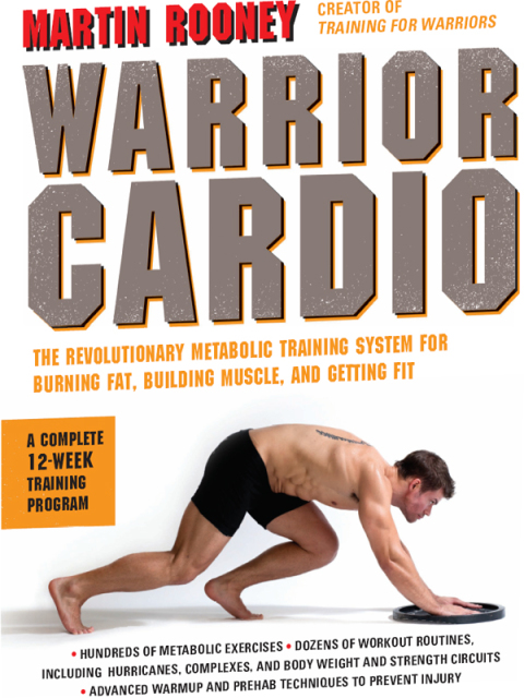 Book Warrior Cardio: The Revolutionary Metabolic Training System for Burning Fat, Building Muscle, and Getting Fit free