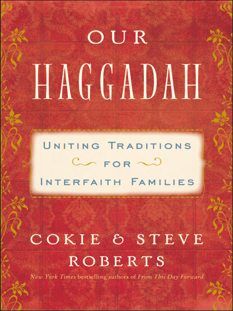 Book Our Haggadah: Uniting Traditions for Interfaith Families free