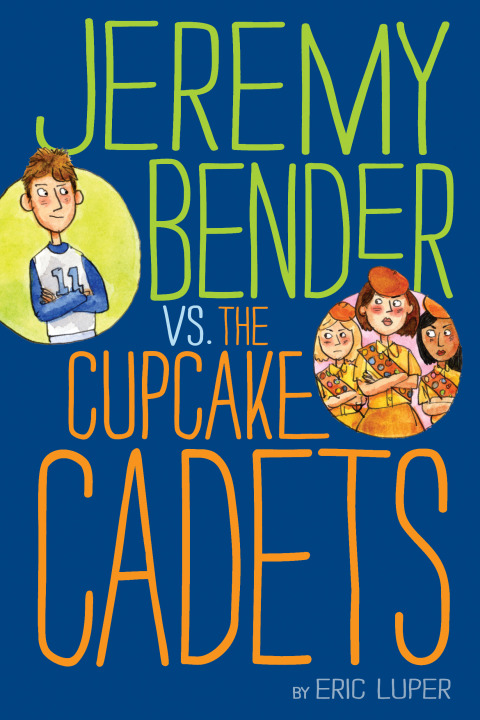 Book Jeremy Bender vs. the Cupcake Cadets free
