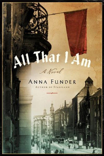 Book All That I Am: A Novel free