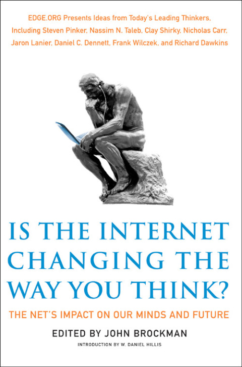 Book Is the Internet Changing the Way You Think?: The Net's Impact on Our Minds and Future (Edge Question Series) free