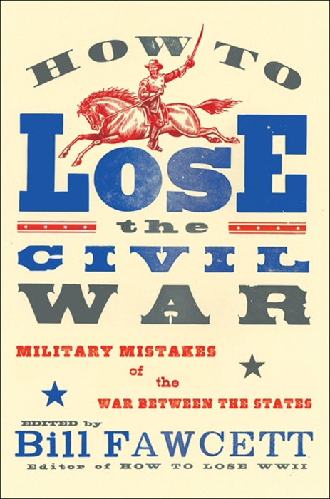 Book How to Lose the Civil War free