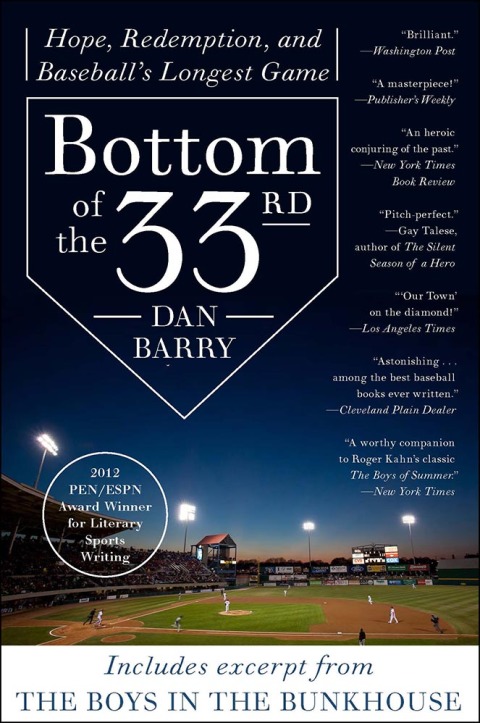 Book Bottom of the 33rd: Hope and Redemption in Baseball's Longest Game free