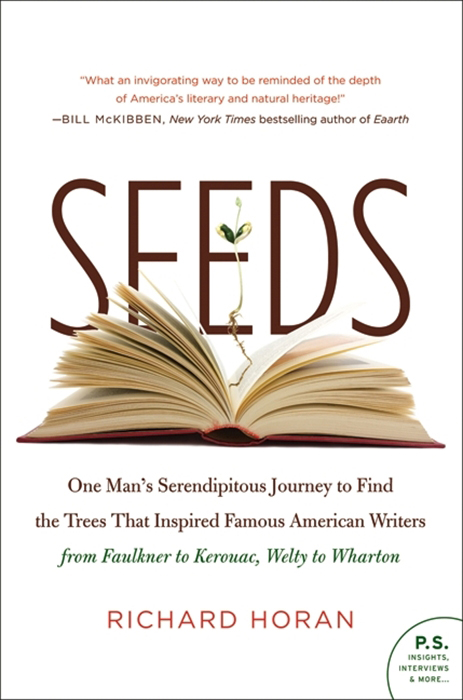 Book Seeds: One Man's Serendipitous Journey to Find the Trees That Inspired Famous American Writers from Faulkner to Kerouac, Welty to Wharton (P.S.) free