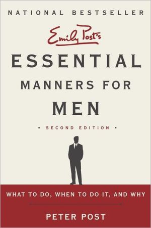 Book Essential Manners for Men 2nd Edition: What to Do, When to Do It, and Why free