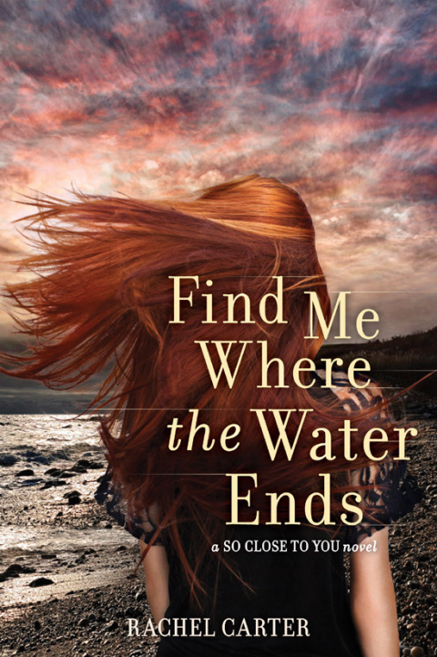 Book Find Me Where the Water Ends (So Close to You Trilogy) free