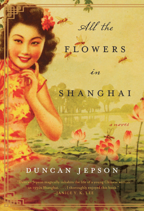 Book All the Flowers in Shanghai: A Novel free