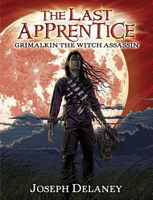 Book The Last Apprentice: Grimalkin the Witch Assassin (Book 9) free