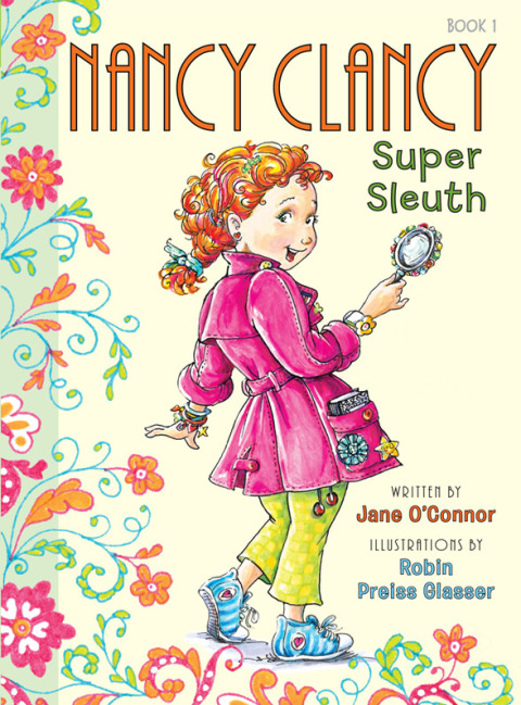 Book Fancy Nancy: Nancy Clancy, Super Sleuth (Nancy Clancy Chapter Books series Book 1) free