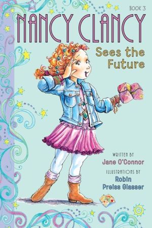 Book Fancy Nancy: Nancy Clancy Sees the Future free