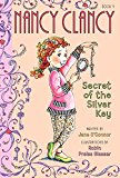 Book Fancy Nancy: Nancy Clancy, Secret of the Silver Key (Nancy Clancy, 4) free
