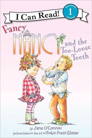 Book Fancy Nancy and the Too-Loose Tooth (I Can Read Level 1) free