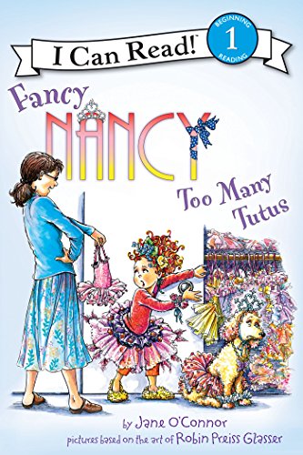 Book Fancy Nancy: Too Many Tutus (I Can Read Level 1) free