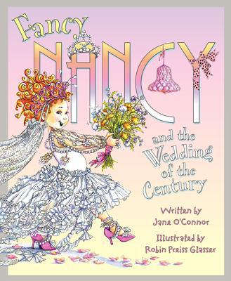 Book Fancy Nancy and the Wedding of the Century free