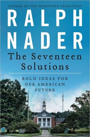 Book The Seventeen Solutions: Bold Ideas for Our American Future free