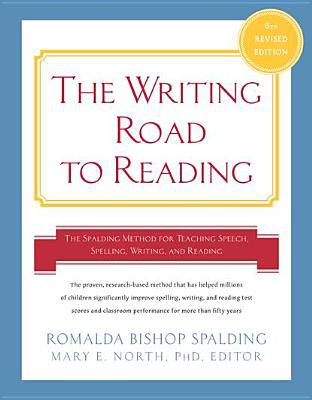 Book Writing Road to Reading 6th Rev Ed.: The Spalding Method for Teaching Speech, Spelling, Writing, and Reading free