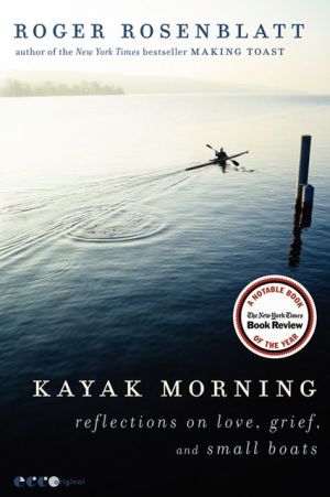 Book Kayak Morning: Reflections on Love, Grief, and Small Boats free