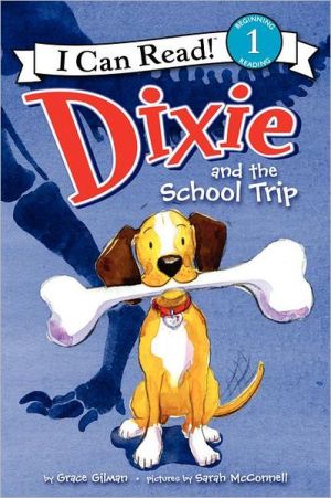 Book Dixie and the School Trip (I Can Read Level 1) free