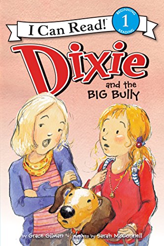 Book Dixie and the Big Bully (I Can Read Level 1) free