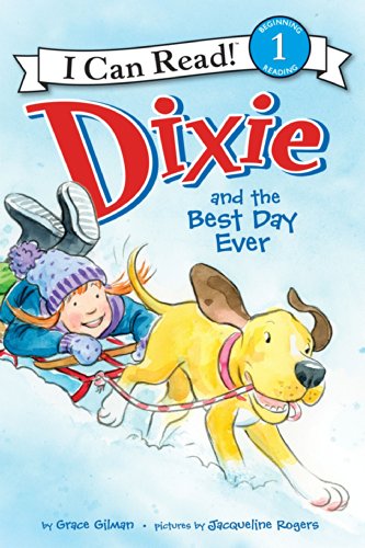 Book Dixie and the Best Day Ever (I Can Read Level 1) free