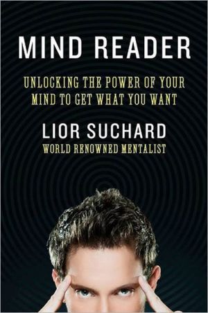Book Mind Reader: Unlocking the Power of Your Mind to Get What You Want free