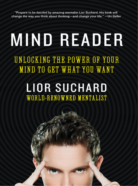 Book Mind Reader: Unlocking the Power of Your Mind to Get What You Want free