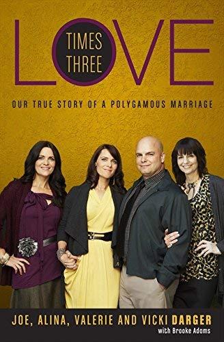 Book Love Times Three: Our True Story of a Polygamous Marriage free