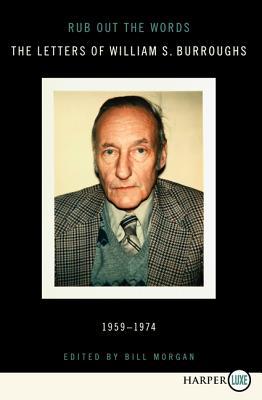Book Rub Out the Words LP: The Letters of William S. Burroughs 1959-1974 free