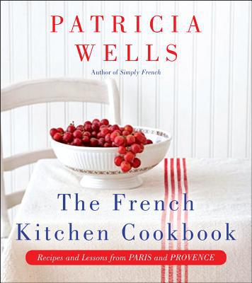 Book The French Kitchen Cookbook: Recipes and Lessons from Paris and Provence free