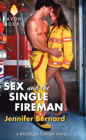 Book Sex and the Single Fireman: A Bachelor Firemen Novel (Bachelor Firemen of San Gabriel, 3) free