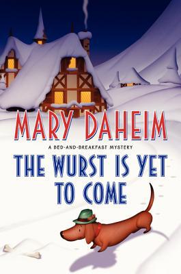 Book The Wurst Is Yet to Come: A Bed-and-Breakfast Mystery (Bed-and-Breakfast Mysteries) free
