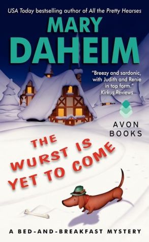Book The Wurst Is Yet to Come: A Bed-and-Breakfast Mystery (Bed-and-Breakfast Mysteries) free