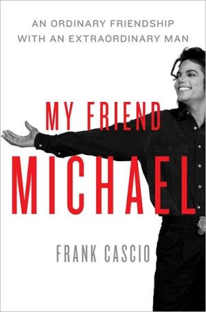 Book My Friend Michael: An Ordinary Friendship with an Extraordinary Man free