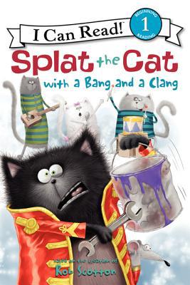 Book Splat the Cat with a Bang and a Clang (I Can Read Level 1) free