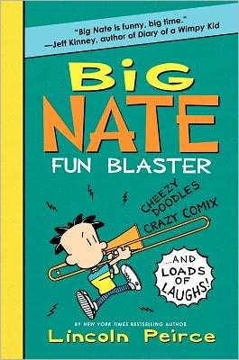 Book Big Nate Fun Blaster: Cheezy Doodles, Crazy Comix, and Loads of Laughs! (Big Nate Activity Book) free