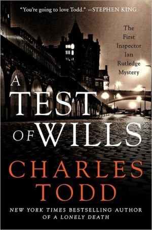 Book A Test of Wills: The First Inspector Ian Rutledge Mystery (Inspector Ian Rutledge Mysteries, 1) free