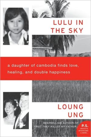 Book Lulu in the Sky: A Daughter of Cambodia Finds Love, Healing, and Double Happiness free