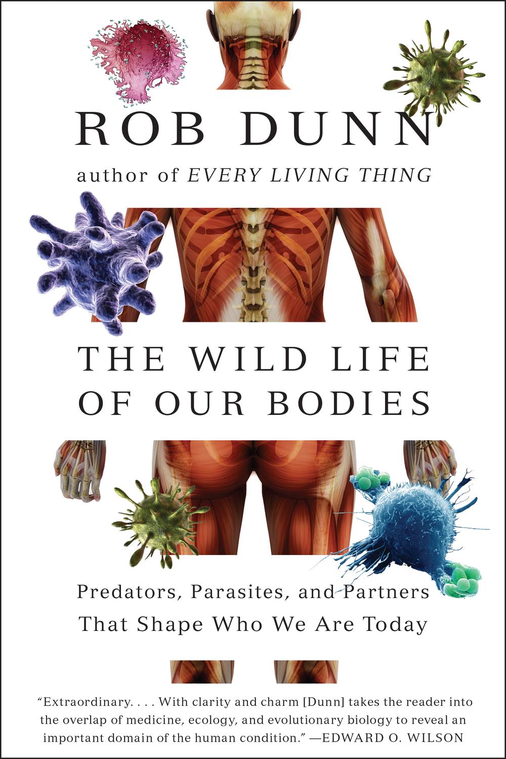 Book The Wild Life of Our Bodies: Predators, Parasites, and Partners That Shape Who We Are Today free