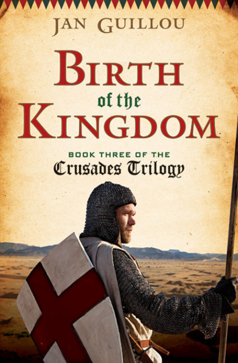 Book Birth of the Kingdom: Book Three of the Crusades Trilogy free