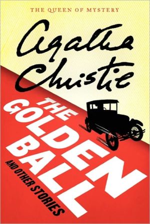 Book The Golden Ball And Other Stories (Agatha Christie Mysteries Collection (Paperback)) free