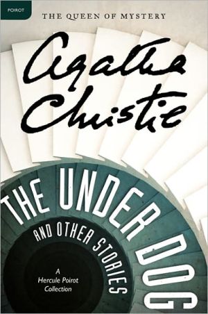 Book The Under Dog and Other Stories: A Hercule Poirot Collection (Hercule Poirot Mysteries) free