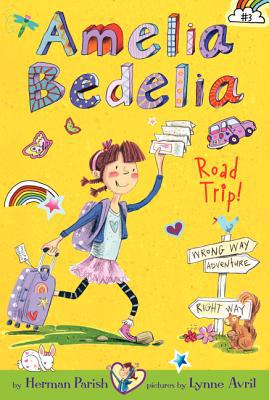 Book Amelia Bedelia Chapter Book #3: Amelia Bedelia Road Trip! free