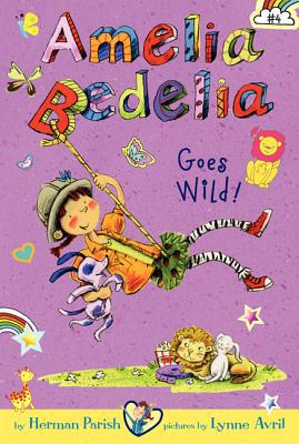 Book Amelia Bedelia Chapter Book #4: Amelia Bedelia Goes Wild! free
