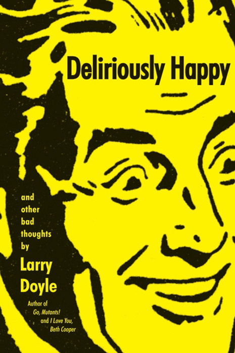 Book Deliriously Happy: and Other Bad Thoughts free