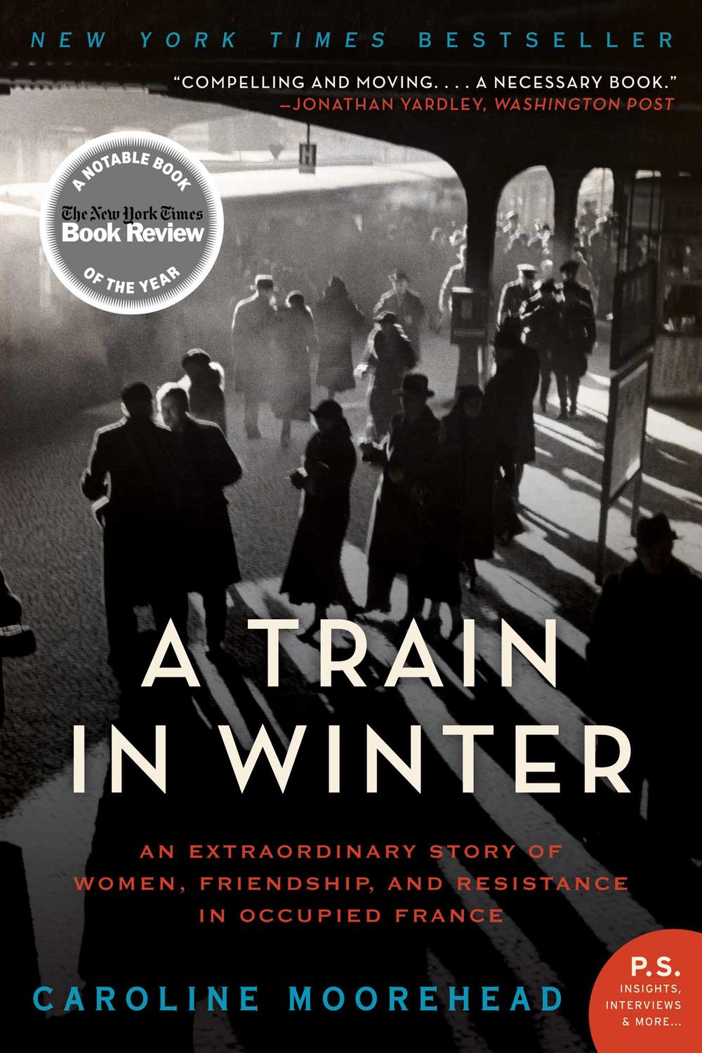 Book A Train in Winter: An Extraordinary Story of Women, Friendship, and Resistance in Occupied France (The Resistance Quartet Book 1) free
